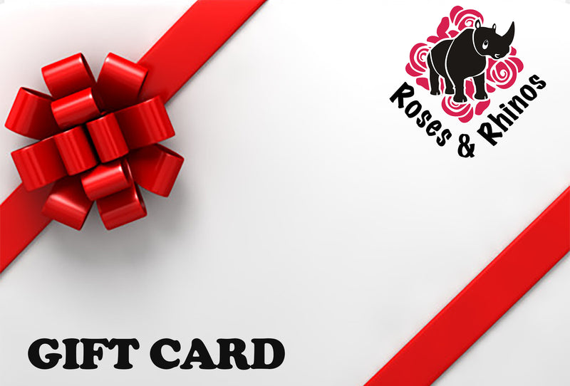 Gift Card - Roses & Rhinos